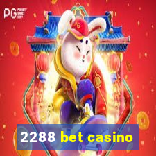 2288 bet casino